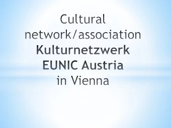 and EFTA countries  20 full members + 3 associated members) 1st President: Martin Krafl/Czech