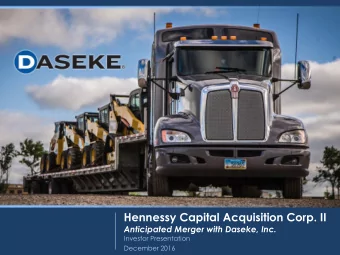 Hennessy Capital Acquisition Corp. II Anticipated Merger with Daseke, Inc.  Investor Presentation
