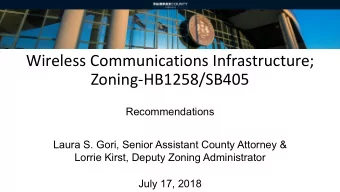 Wireless Communications Infrastructure;  Zoning-HB1258/SB405  Recommendations  Laura S. Gori,