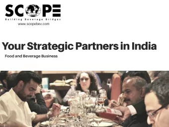 Your Strategic Partners in India Food and Beverage Business Indian market for food and beverages (
