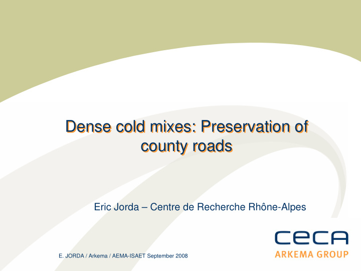 dense cold mixes preservation of dense cold mixes