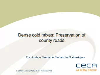 Dense cold mixes: Preservation of  Dense cold mixes: Preservation of  county roads  county roads
