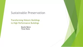 Sustainable Preservation  Transforming Historic Buildings  to High Performance Buildings  Bourke