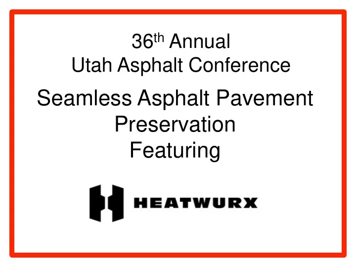 seamless asphalt pavement preservation featuring types of