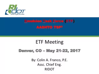 ETF Meeting  Denver  Den  er,  , CO CO  May  May 21  21-22  22,  , 20  2017  17  By: Colin A.