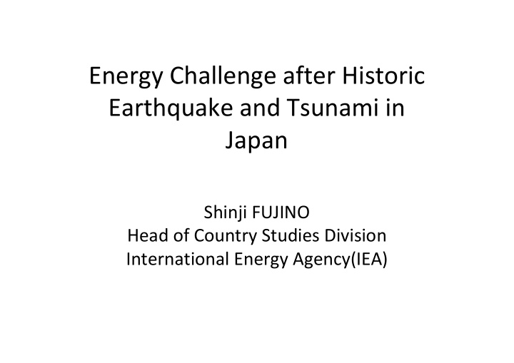 energy challenge after historic earthquake and tsunami in
