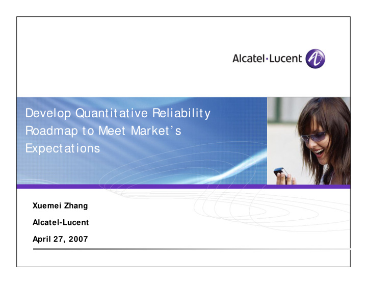 develop quantitative reliability roadmap to meet market s