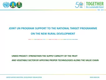 JOINT UN PROGRAM SUPPORT TO THE NATIONAL TARGET PROGRAMME  ON THE NEW RURAL DEVELOPMENT UNIDO