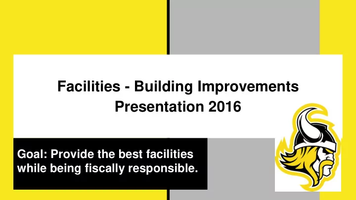 facilities building improvements presentation 2016