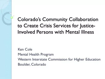 Colorados Community Collaboration  to Create Crisis Services for Justice-  Involved Persons with