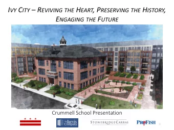 I VY C ITY  R EVIVING THE H EART , P RESERVING THE H ISTORY , E NGAGING THE F UTURE  Crummell