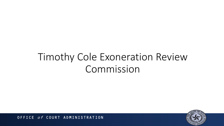 timothy cole exoneration review commission