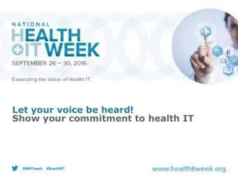 Show your commitment to health IT  NHIT Week Overview  NHIT Week is an annual nationwide