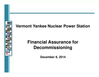 Financial Assurance for  Decommissioning  December 8, 2014  Agenda   Background   VY