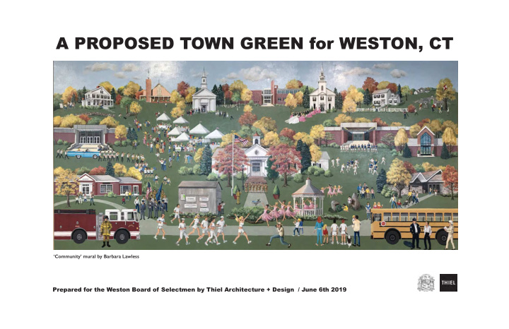 a proposed town green for weston ct