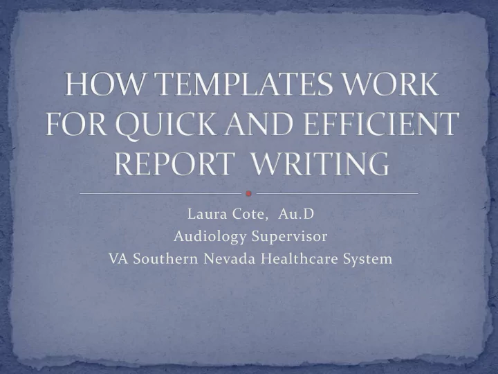 laura cote au d audiology supervisor va southern nevada