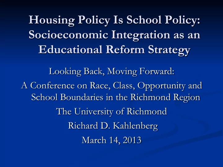 housing policy is school policy socioeconomic integration