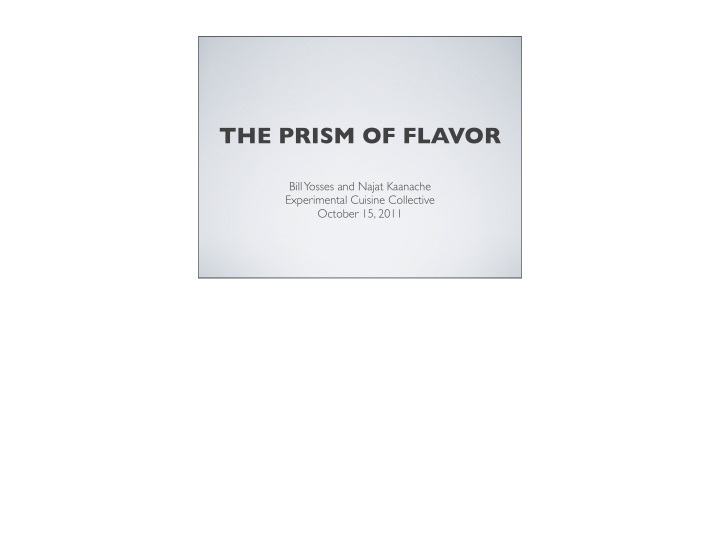 the prism of flavor