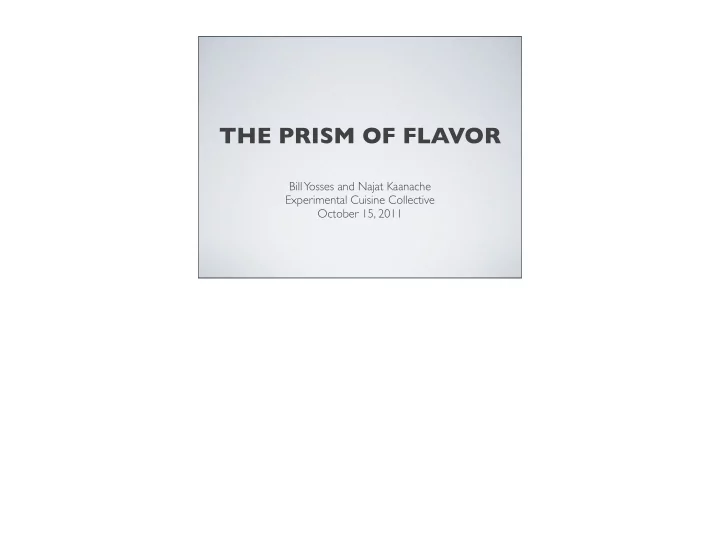 the prism of flavor