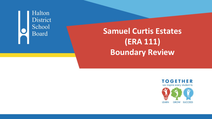 samuel curtis estates era 111 boundary review