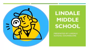 SCHOOL  PRESENTED BY: LINDALE  SCHOOL COUNSELORS  MIDDLE SCHOOL MYSTERIES YOUR CLASSES FOR 6 TH