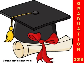 G  R  A  D  U  A  T  I  O  N 201 8  Corona del Sol High School  Baccalaureate 2018  Sunday, May