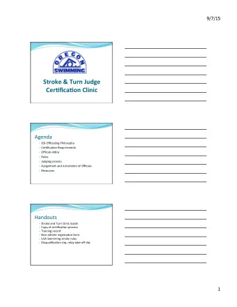 Stroke  &amp;  Turn  Judge    Cer0fica0on  Clinic    Agenda    OSI