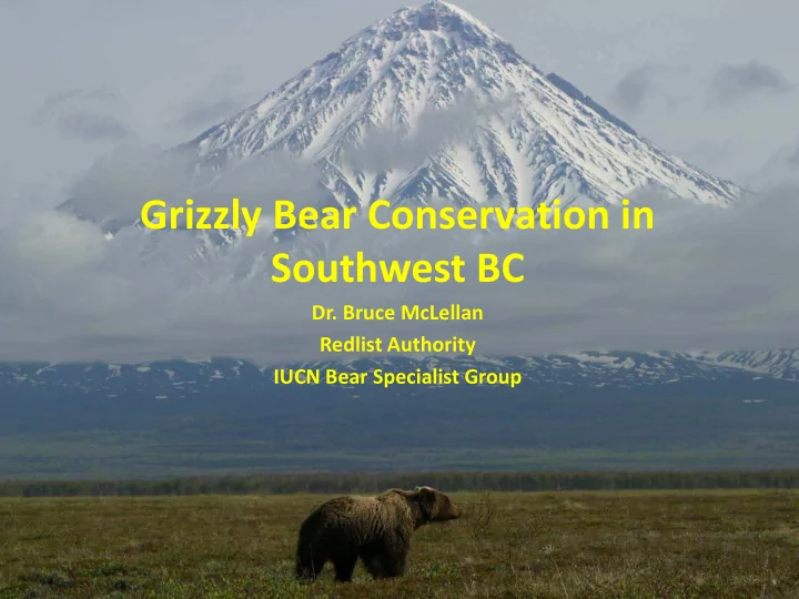 grizzly bear conservation in southwest bc