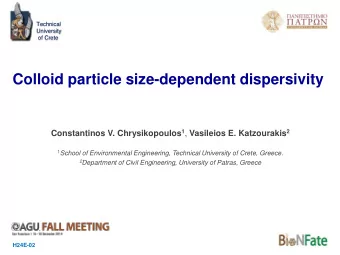 Colloid particle size-dependent dispersivity Constantinos V. Chrysikopoulos 1 , Vasileios E.