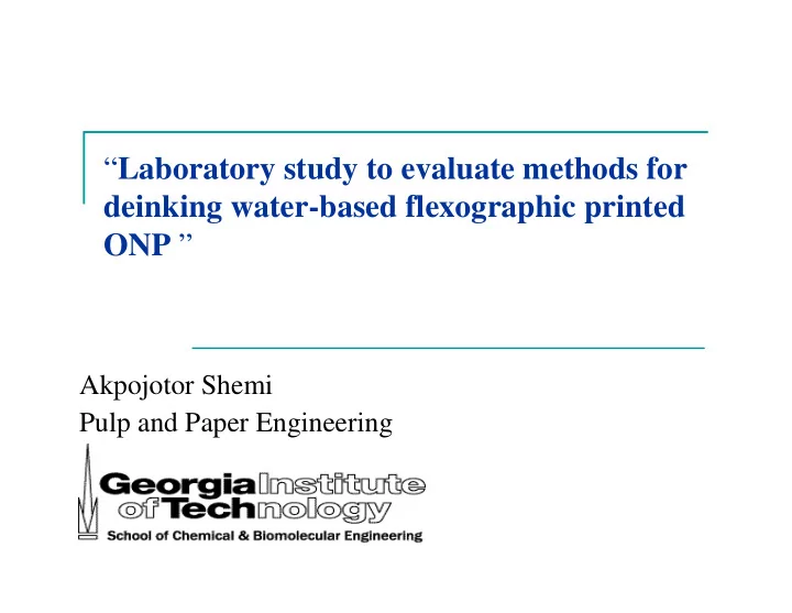 laboratory study to evaluate methods for deinking water