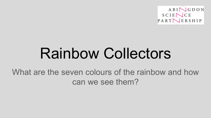 rainbow collectors