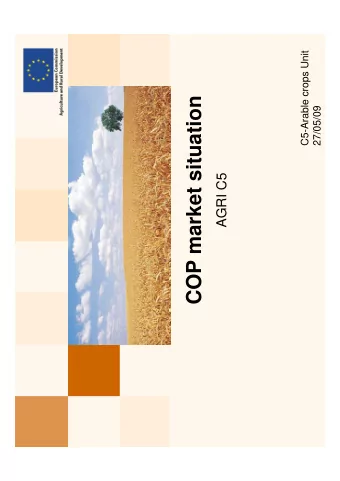 COP market situation  27/05/09  AGRI C5  Cereals  2  C5-Arable crops Unit  IGC (world market)
