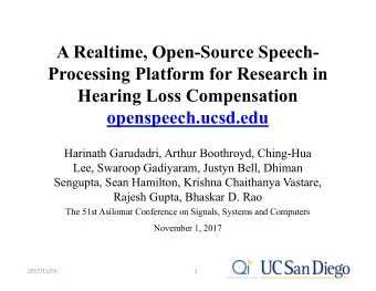 A Realtime, Open-Source Speech-  Processing Platform for Research in  Hearing Loss Compensation