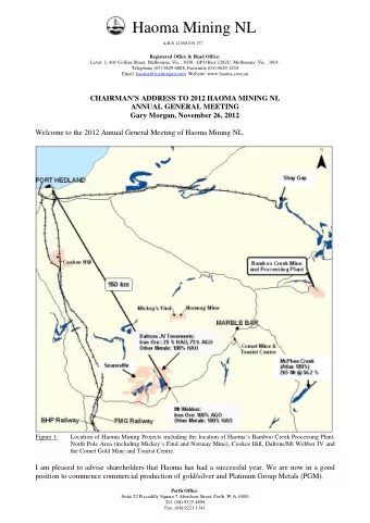 Haoma Mining NL  A.B.N 12 008 676 177  Registered Office &amp; Head Office:  Level  1, 401 Collins