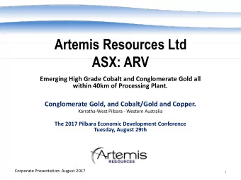 Artemis Resources Ltd  ASX: ARV  Emerging High Grade Cobalt and Conglomerate Gold all  within 40km