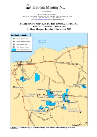 Haoma Mining NL  A.B.N 12 008 676 177  Registered Office &amp; Head Office:  Level  1, 401 Collins
