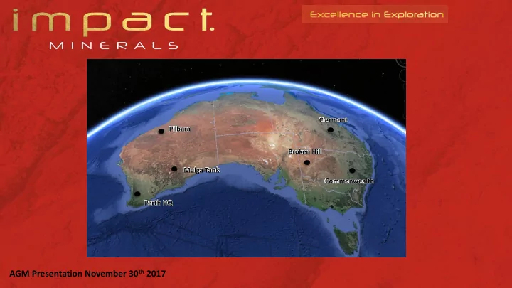 agm presentation november 30 th 2017 disclaimer and