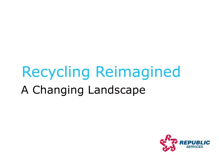recycling reimagined