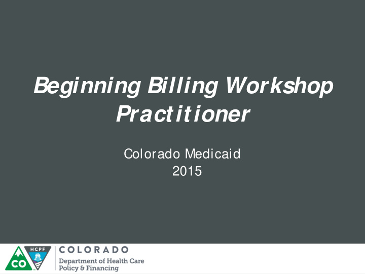 beginning billing workshop practitioner