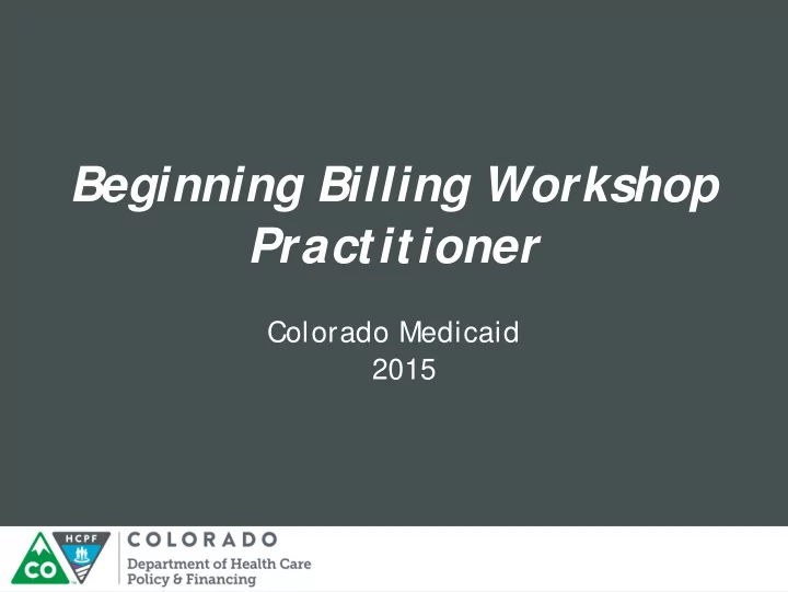 beginning billing workshop practitioner