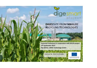 DIGES TATE FROM MA NURE R ECYCLING T ECHNOLOGIES Technical Conference in cooperation with DELOS