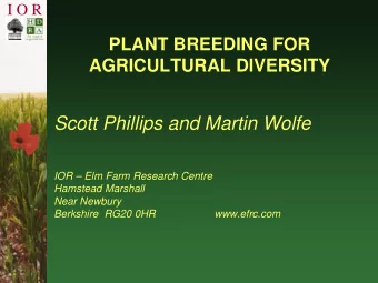 Scott Phillips and Martin Wolfe  IOR  Elm Farm Research Centre  Hamstead Marshall  Near Newbury