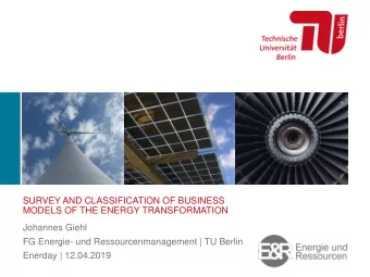 SURVEY AND CLASSIFICATION OF BUSINESS  MODELS OF THE ENERGY TRANSFORMATION  Johannes Giehl  FG