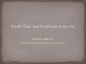 300 BCE-1980 CE  Art History AP|Studio 213 Schorsch  Hindus believe in the repetitious
