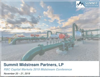 Summit Midstream Partners, LP  RBC Capital Markets 2019 Midstream Conference  November 20  21,