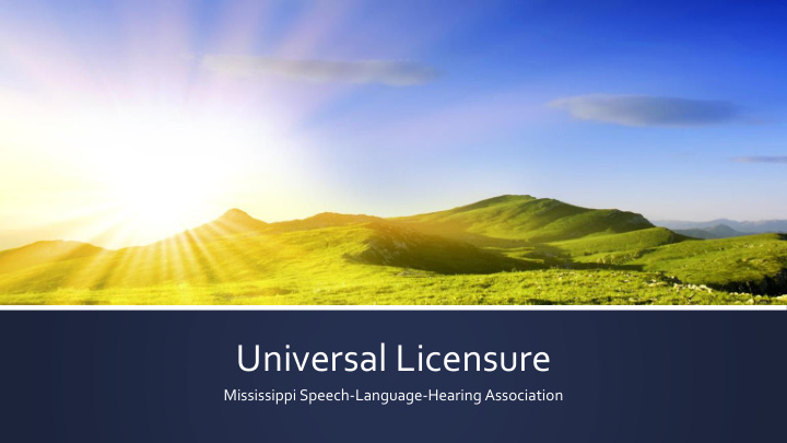 universal licensure