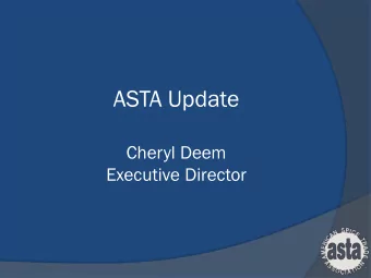 ASTA Update  Cheryl Deem  Executive Director  ASTA Update  Allergens  very low levels, not