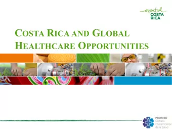 A BOUT PROMED  PROMED is the Costa Rican  Healthcare    Chamber  representing,  promoting  and