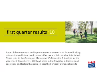 first quarter results 10  Some of the statements in this presentation may constitute