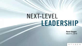 Rand Stagen  March 5, 2019  THE NEXT LEVEL  NEXT LEVEL  You cannot solve a problem  from the